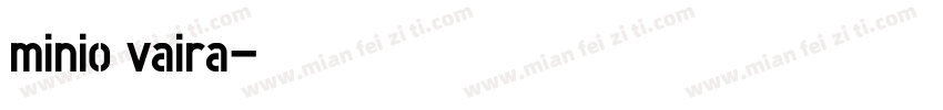 minio vaira字体转换